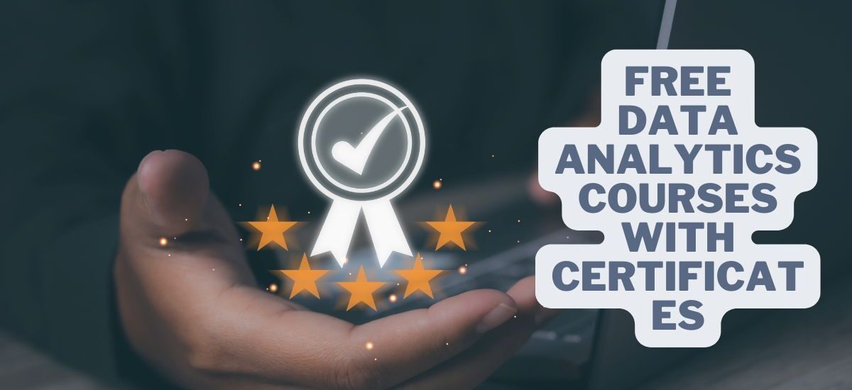 Free data Analytics courses with certificates