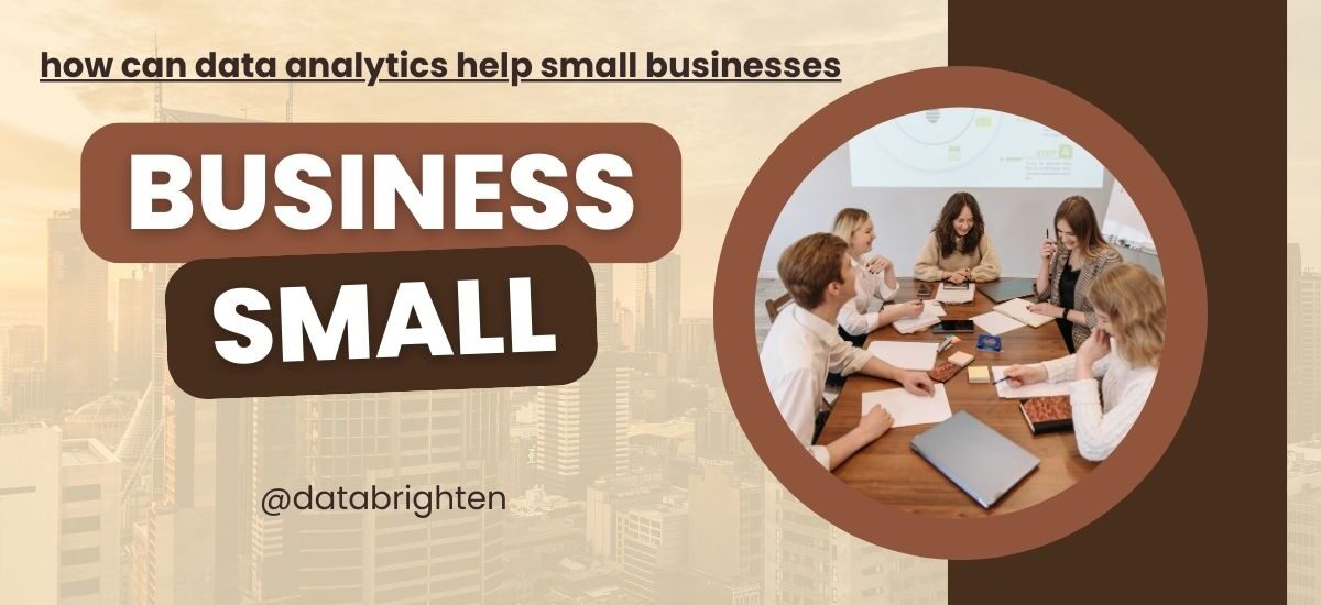 how-can-data-analytics-help-small-businesses